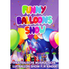 Funny Balloons Show (Horn-Bad Meinberg)